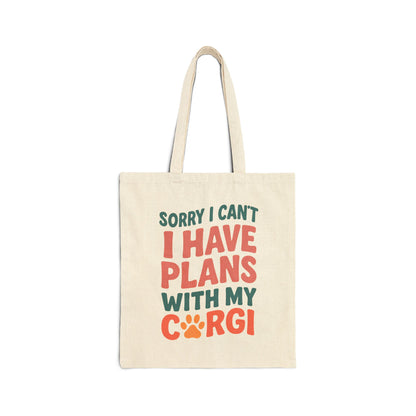 Sorry I Can't I Have Plans With My Corgi Tote Bag | Large Canvas Corgi Tote | Funny Corgi Gift | Dog Mom Bag