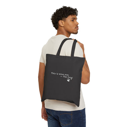 This Is Mine Now Corgi Tote Bag
