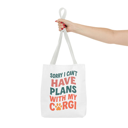 Sorry I Can't Have Plans With My Corgi tote bag
