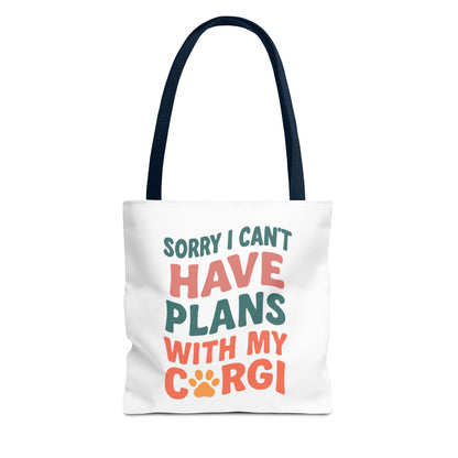 Sorry I Can't Have Plans With My Corgi tote bag
