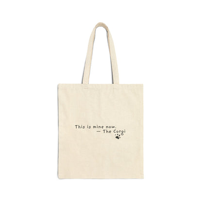 This Is Mine Now Corgi Tote Bag