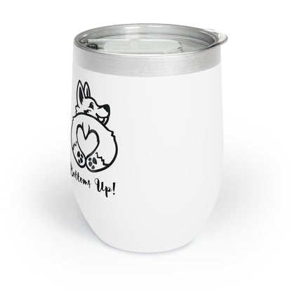 Corgi Bottoms Up! Chill Wine Tumbler