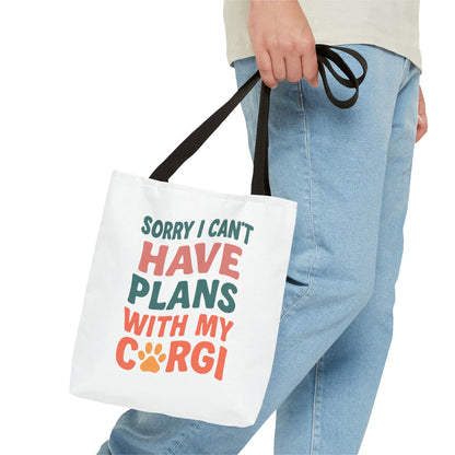 Sorry I Can't Have Plans With My Corgi tote bag