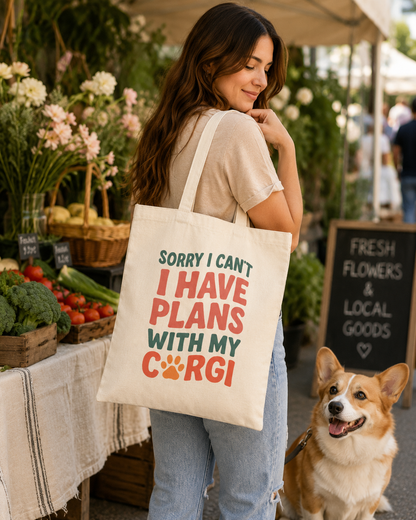 Sorry I Can't I Have Plans With My Corgi Tote Bag | Large Canvas Corgi Tote | Funny Corgi Gift | Dog Mom Bag